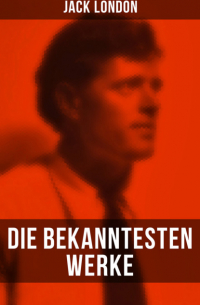 Die bekanntesten Werke von Jack London