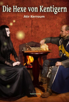 Atir Kerroum - Die Hexe von Kentigern