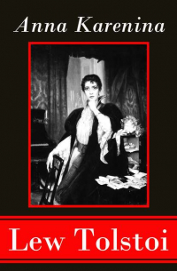 Лев Толстой - Anna Karenina