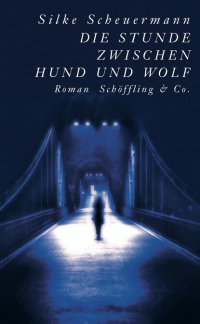 Зильке Шойерман - Die Stunde zwischen Hund und Wolf
