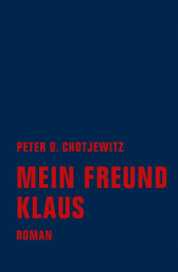 Mein Freund Klaus - Roman