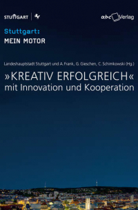 Kreativ erfolgreich - mit Innovation und Kooperation