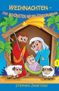 Weihnachten - Die schönsten neuen Kinderlieder - Teil 1