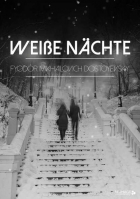 Фёдор Достоевский - Weiße Nächte