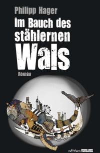 Im Bauch des stählernen Wals