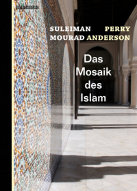  - Das Mosaik des Islam