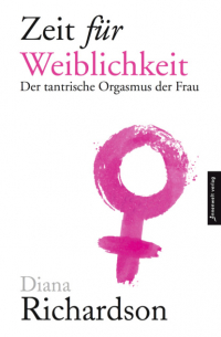 Diana Richardson - Zeit für Weiblichkeit