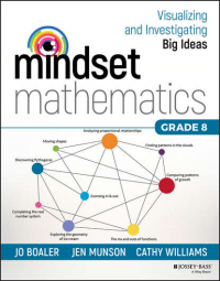  - Mindset Mathematics: Visualizing and Investigating Big Ideas, Grade 8