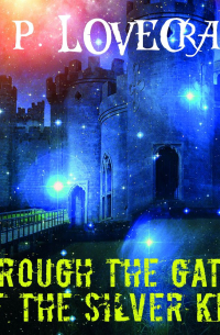  - Through the Gates of the Silver Key