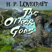 Говард Филлипс Лавкрафт - The Other Gods