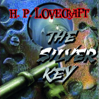 Говард Филлипс Лавкрафт - The Silver Key