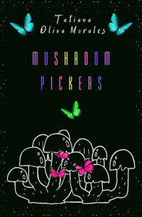 Mushroom pickers