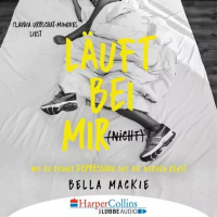 Bella Mackie - Läuft bei mir (nicht) - Wie du deiner Depression auf die Nerven gehst (Gekürzt)