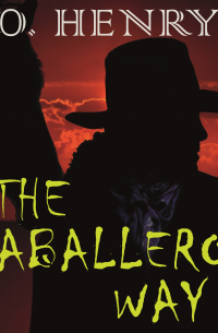 The Caballero's Way