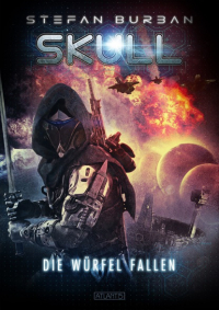 Stefan Burban - SKULL 3: Die Würfel fallen