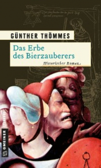 Гюнтер Томмес - Das Erbe des Bierzauberers