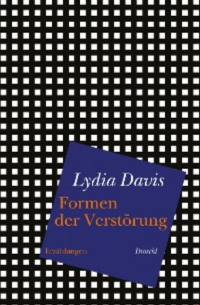 Лидия Дэвис - Formen der Verstörung
