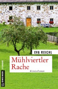 Eva Reichl - Mühlviertler Rache