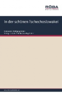  - In der schönen Tschechoslowakei