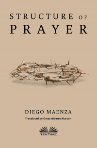 Diego Maenza - Structure Of Prayer