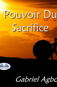 Gabriel Agbo - Pouvoir Du Sacrifice