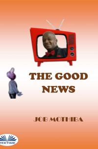 Джоб Мотхиба - The Good News