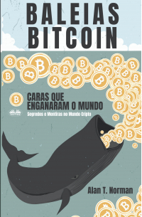 Alan T. Norman - Baleias Bitcoin