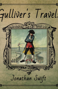 Джонатан Свифт - Gulliver's Travels