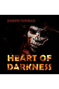 Joseph Conrad - Heart of Darkness