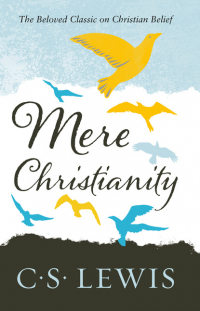 Клайв Стейплз Льюис - Mere Christianity