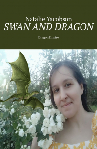 Swan and Dragon. Dragon Empire