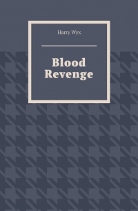 Blood Revenge