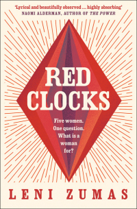 Leni Zumas - Red Clocks