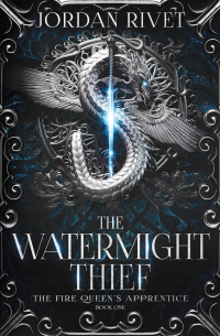 Джордан Ривет - The Watermight Thief