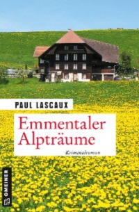 Emmentaler Alpträume