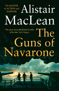 Алистер Маклин - The Guns of Navarone