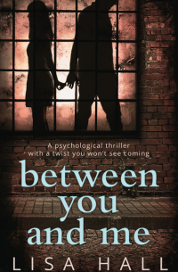 Between You and Me