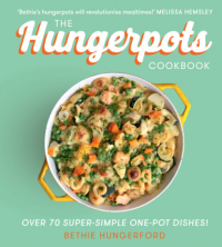 Bethie Hungerford - The Hungerpots Cookbook