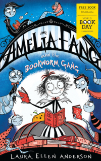 Лора Эллен Андерсон - Amelia Fang and the Bookworm Gang – World Book Day 2020