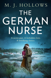 M.J. Hollows - The German Nurse