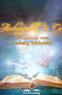 Людвиг Бехштейн - Aschenputtel und Co