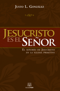 Jesucristo es el Señor