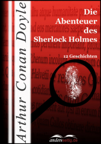 Артур Конан Дойл - Die Abenteuer des Sherlock Holmes