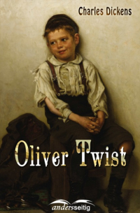 Чарльз Диккенс - Oliver Twist