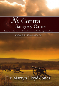 Мартин Ллойд-Джонс - No contra sangre y carne