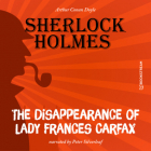 Артур Конан Дойл - The Disappearance of Lady Frances Carfax (Unabridged)