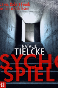 Natalie Tielcke - Psychospiel (Ungekürzt)