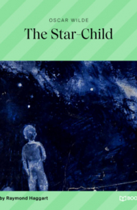 The Star-Child (Unabridged)