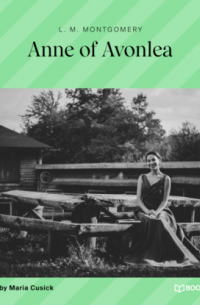 Anne of Avonlea (Unabridged)