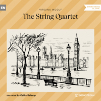 Вирджиния Вулф - The String Quartet (Unabridged)